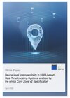 Whitepaper: Device-level Interoperability in UWB-based Real-Time-Locating-Systems enabled by the omlox Core Zone v2 Specification